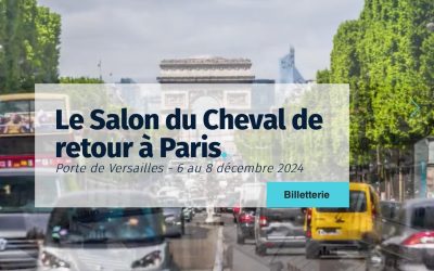 Meet us at Le Salon du Cheval de retour a Paris